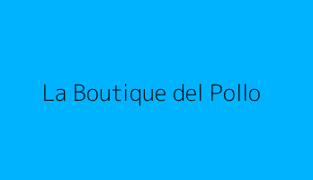 La Boutique del Pollo